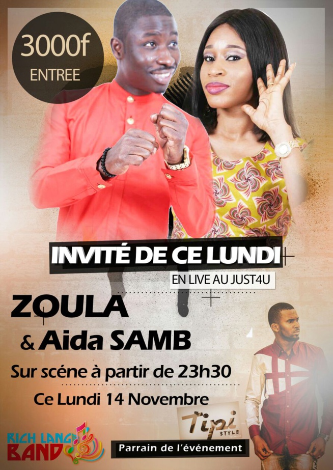 Zoula au just 4 u ce lundi artiste invité Aida Samb. Ne le ratez pas.