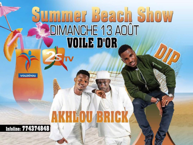 SUMMER BEACH SHOW: VOUZENOU vous présente DIP et Akhlou Brick ce dimanche 13 aout à la Voile d'Or.