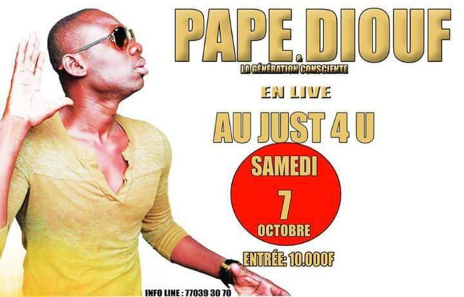 Pape Diouf et la génération consciente au Just 4 U ce samedi 07 octobre .