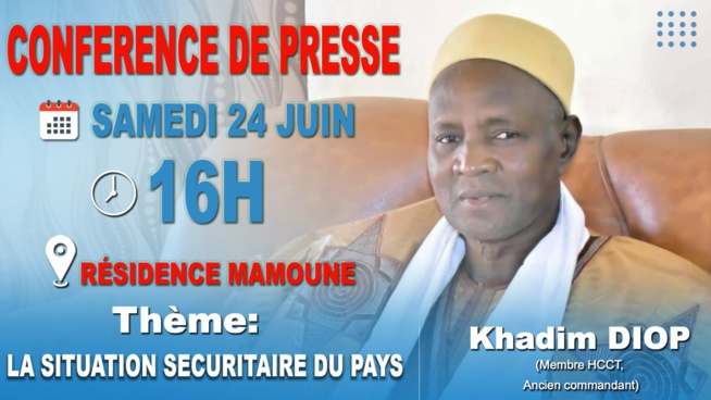 Khadim Diop, un ancien Major de Gendarmerie à la retraite et vétéran des Nations Unies, appelle à un conférence de presse au Sénégal ce samedi à la Résidence Mamoune