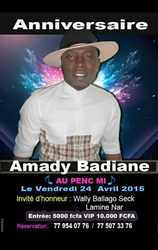 Amady Badiane fete son anniversaire le 24 Avril au peenc mi.