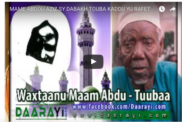 Vidéo: Témoignages de Mame Abdou Aziz Dabakh sur Cheikh Ahmadou Bamba