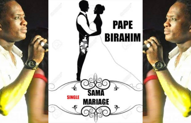 Exclusivité-Nouveau Single de Pape Birahim : Sama Mariage