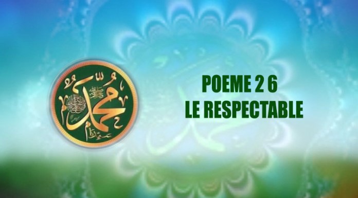 VIDÉO: POÈME SUR LE PROPHÈTE PSL : 26- LE RESPECTABLE