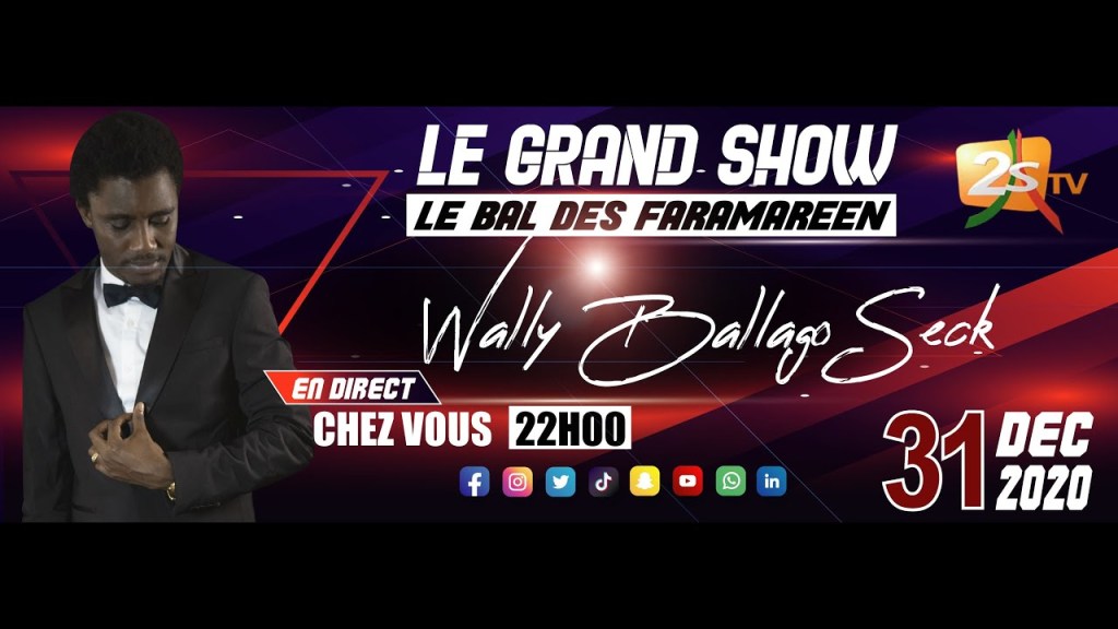 LE BAL DES FARAMAREEN AVEC WALLY SECK | JEUDI 31 DECEMBRE 2020 LA 2STV BAT LE RECORD D'AUDIENCE