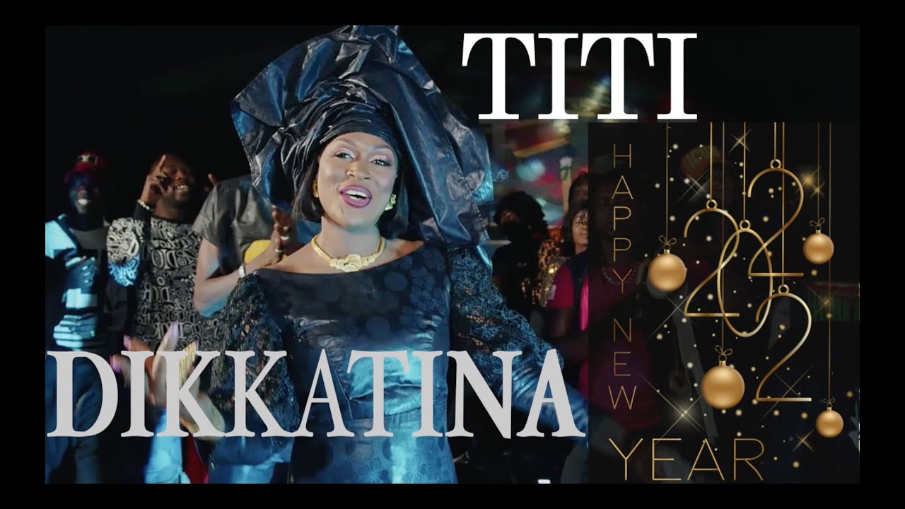 Titi Dikkatina (CLIP OFFICIEL)