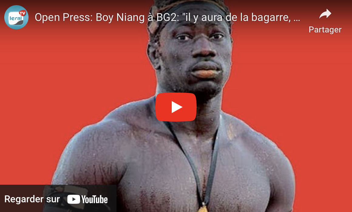 Open Press - Boy Niang à BG2: "Il y aura de la bagarre, du sang, ce ne sera pas facile pour lui..."