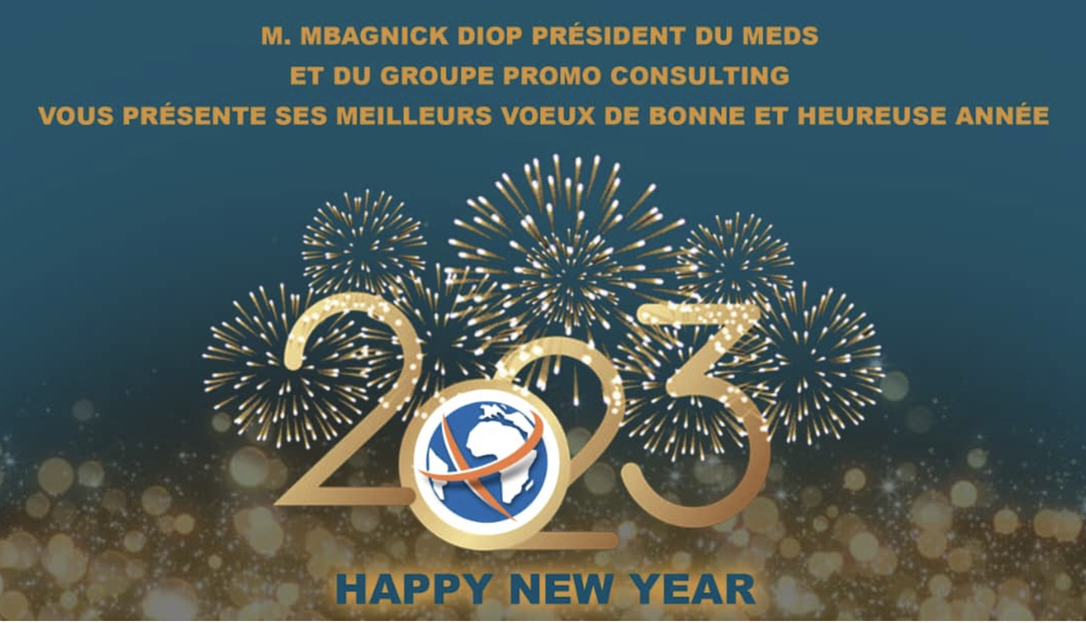 M. Mbagnick Diop président du MEDS et du groupe PROMO CONSULTING vous présente ses meilleurs vœux de BONNE ET HEUREUSE ANNÉE 2023