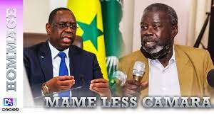 HOMMAGE À MAME LESS CAMARA, MES HOMMAGES AU PRÉSIDENT MACKY SALL.Par Baba Tandian