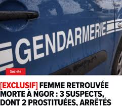 Femme retrouvée morte à Ngor : 3 suspects, dont 2 prostituées, arrêtés