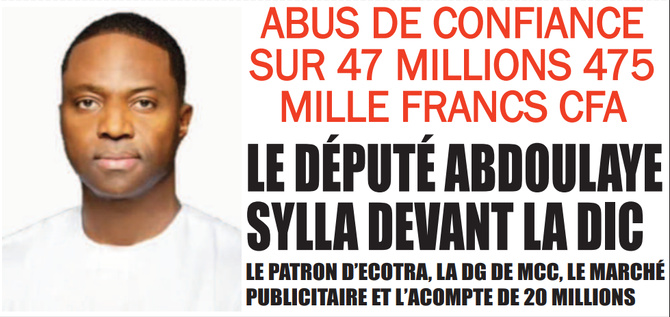 Abus de confiance portant sur 47 millions : Plainte de la directrice de MCC contre le député Abdoulaye Sylla