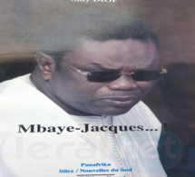 Le dernier combat d’un «intelligent politique», par Sidy Diop, biographe de Feu Mbaye Jacques Diop