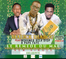 Malick Diabou Feat Alla Diop et Pape Faye : LE REMÈDE DU MAL