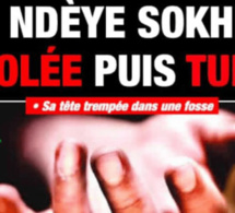 COMMENT NDÈYE SOKHNA LÔ A ÉTÉ VIOLÉE ET TUÉE