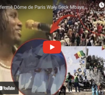 Guichet fermé Dôme de Paris Waly Seck Mbaye Sy taclent les Amna nio khamné bouniouy weet di kharou