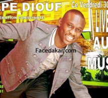 Un week end de "rakadiou show": Pape Diouf ce vendredi au Must, samedi au Thiossane et dimanche au Baramundi.