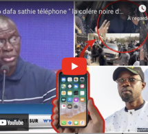 " Sonko dafa sathie téléphone " la colére noire de Serigne Saliou Gueye "anma droit kiko filme mou