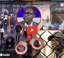 WAX SA XALAT : Sortie du Procureur- Arrestation d"Ousmane Sonko &amp; Pape Alé Naing- Senegal dans le KO