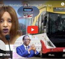 Sc@nd@l jour Révélation de Bouclier 35 sur les bienfaits du BRT- macky Sall -Amadou Ba ...