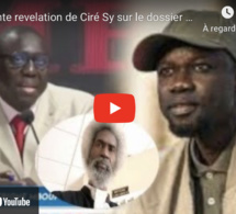 Surprenante revelation de Ciré Sy sur le dossier de Sonko àl'absence de son avocat c'est un fait grave