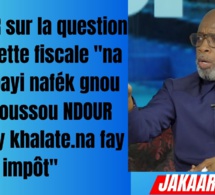 Bouba Ndour sur la question de la dette fiscale: "gnou bari Youssou Ndour lagnouy khalate na fay impôt"