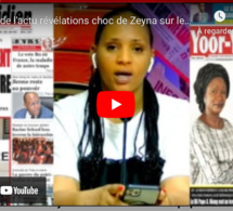 Revue de l'actu révélations choc de Zeyna sur le DG de la RTS pape Alé Niang-Sonko à la une des ...