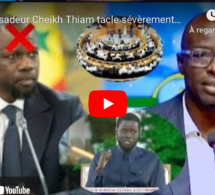 L'Ambassadeur Cheikh Thiam tacle sévèrement Sonko sur l'ultimatum lancé le 15 pour sa DPG populaire