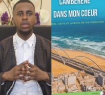 Le livre « Cambérène dans mon coeur » : L’auteur Aliou Lahi Diallo a produit un véritable plan de développement futuriste et réalisable